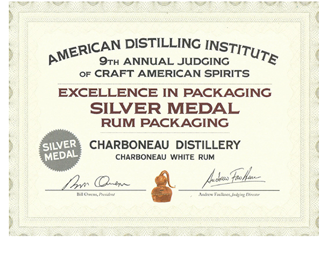 Charbonneau Distillery won the American Distiller's Institute Silver Medal for rum packaging for their Charbonneau White Rum.