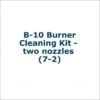 B-10 Burner Cleaning Kit - two nozzles