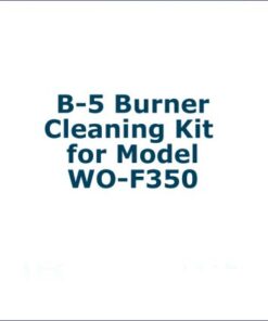 B-5 Burner Cleaning Kit for Model WO-F350